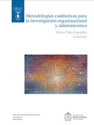 cover image of Metodologías cualitativas para la investigación organizacional y administrativas
